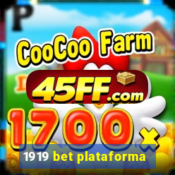 1919 bet plataforma